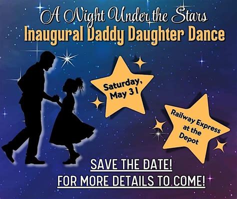 A Night Under the Stars: Inaugural Daddy Daughter Dance, Railway ...