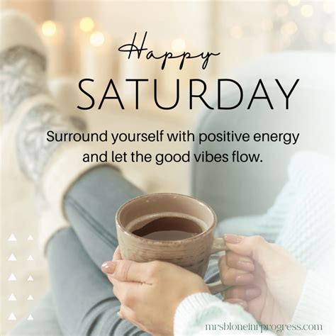 70 Saturday Quotes to bring in the weekend mood - Mrs. Blone in Progress