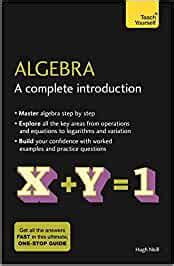 Buy Algebra: A Complete Introduction: The Easy Way to Learn Algebra ...