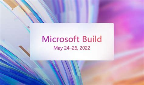 微软开放Build 2022开发者大会注册 5月24-26日免费线上参与 - 扣丁书屋 - https://www.codingsky.com
