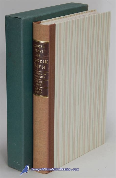 Three Plays of Henrik Ibsen: An Enemy of the People, The Wild Duck ...