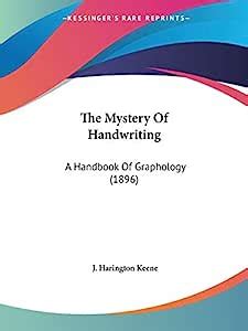 The Mystery of Handwriting: A Handbook of Graphology : Keene, J ...