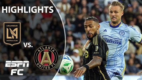 CLUTCH FINISH 😤 LAFC vs. Atlanta United | MLS Highlights | ESPN FC ...