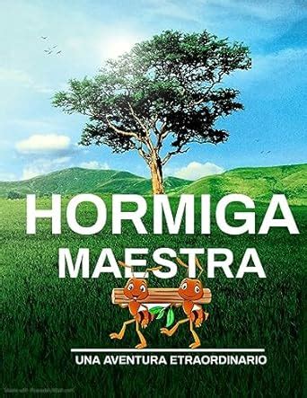 HORMIGA MAESTRA (Spanish Edition) eBook : Duarte, Javier: Amazon.in ...