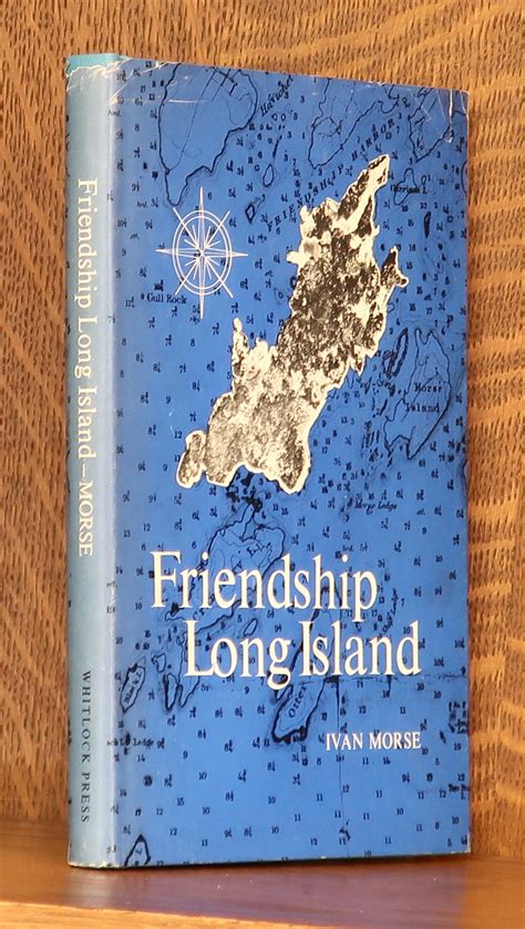 FRIENDSHIP LONG ISLAND (MAINE) by Ivan Morse: Very good Hardcover (1974 ...