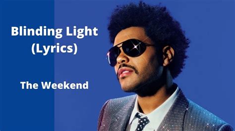 The Weeknd Blinding Lights Lyrics - The Lyrics to The Weeknd's New Song ...