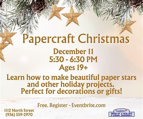 Papercraft Christmas, Nacogdoches Public Library, 11 December 2024 ...