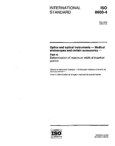 ISO 8600-4:1997, Optics and optical instruments - Medical endoscopes ...