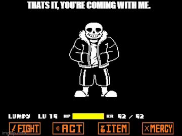 Tall sans grabs you (Credit to Lumpy Touch) : r/Undertale