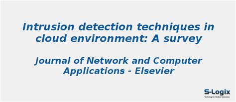 Intrusion detection techniques in cloud environment | S-Logix