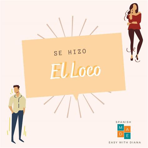 Spanish Made Easy With Diana | "Hacerse el loco" means pretending ...