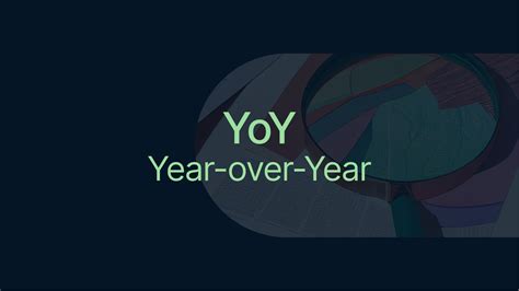 Year-over-Year (YOY): Meaning, Formula, and Application