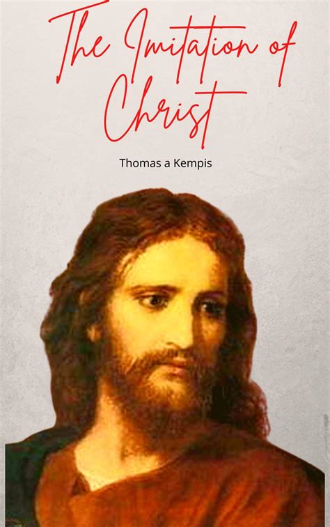 The Imitation of Christ (illustrated) by Thomas à Kempis | Goodreads
