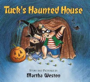Tuck's Haunted House: Buy Tuck's Haunted House by Weston at Low Price ...