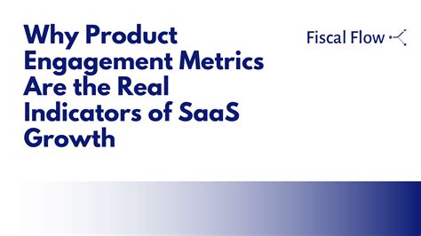 Why Product Engagement Metrics Are the Real Indicators of SaaS Growth