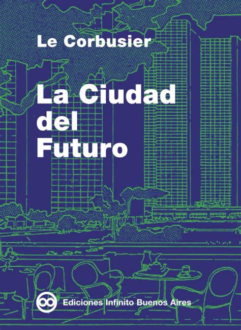 Buy La Ciudad Del Futuro/ The City Of The Future Book Online at Low ...