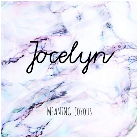 JOCELYN #Names #Jocelyn #BabyNames | Pretty names, Baby names and ...