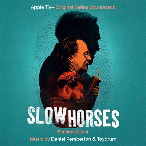 ‎Slow Horses: Seasons 3 & 4 (Apple TV+ Original Series Soundtrack ...