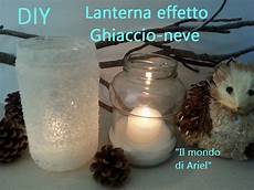 decorare vasi di vetro diy lanterna effetto ghiaccio neve riciclo barattoli decorare vasi di vetro diy lanterna effetto ghiaccio neve riciclo barattoli