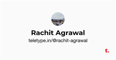 Rachit Agrawal — Teletype