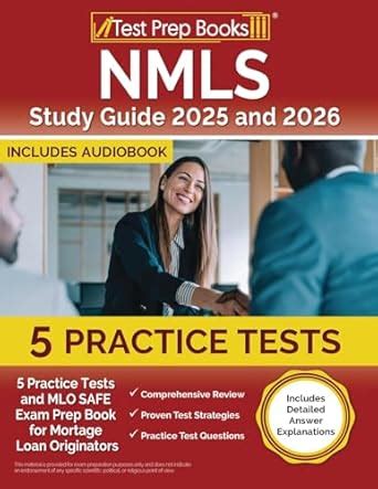 NMLS Study Guide 2024 and 2025: 3 Practice Tests and MLO SAFE Exam Prep ...