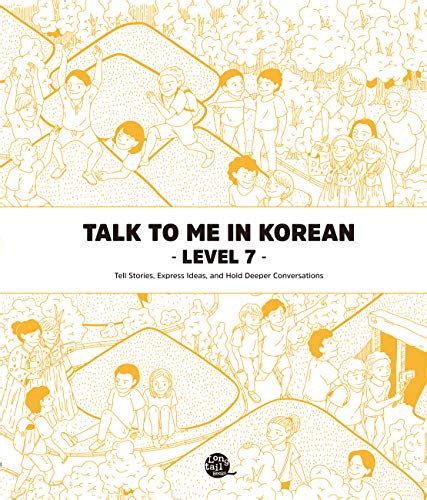 Level 7 Korean Grammar Textbook (Talk To Me In Korean Grammar Textbook ...