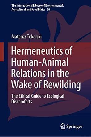 Buy Hermeneutics of Human-Animal Relations in the Wake of Rewilding ...
