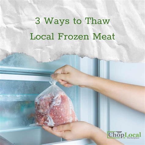 3 Ways to Thaw Frozen Meat from Local Meat Farms