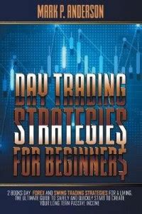 Day Trading Strategies for Beginners: Buy Day Trading Strategies for ...