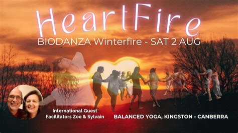 Biodanza Winterfire 2025 * HeartFire! with Sylvain and Zoe in Canberra ...