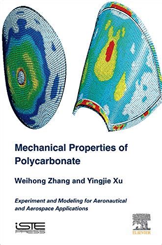Mechanical Properties of Polycarbonate: Experiment and Modeling for ...