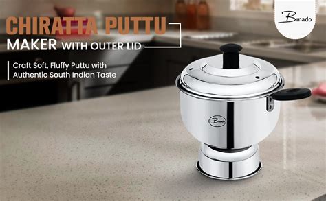 Buy Bmado Chiratta Puttu Maker With Inner Lid, Stainless Steel Silver ...