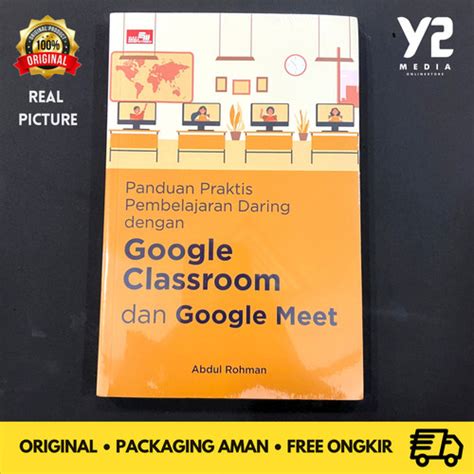 Jual Buku Panduan Praktis Pembelajaran Daring Dengan Google Classroom ...