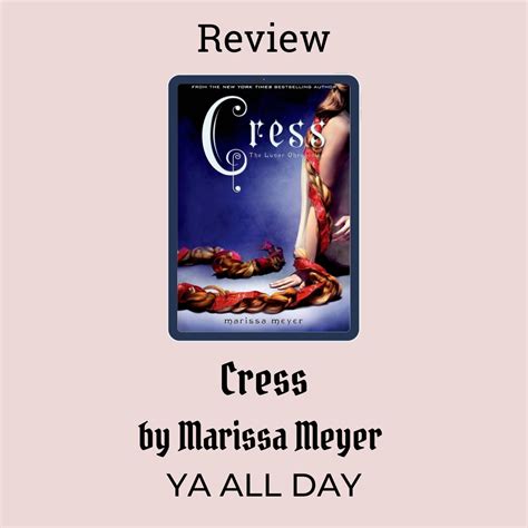 Review of Cress by Marissa Meyer - YA All Day
