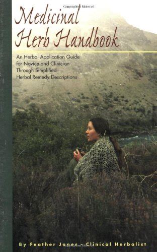 Buy Medicinal Herb Handbook: An Herbal Application Guide for Novice and ...
