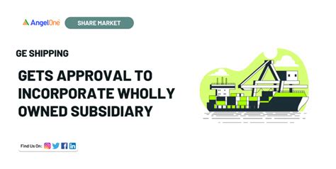 GE Shipping gets approval to incorporate wholly owned subsidiary ...