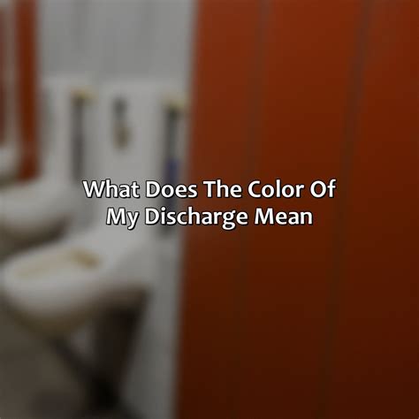 What Does Pinky Orange Discharge Mean at Joe Tepper blog