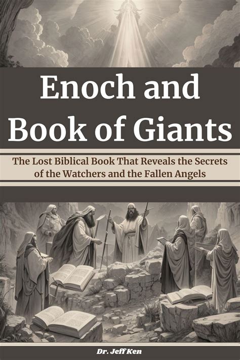 Enoch and Book of Giants: The Lost Biblical Book That Reveals the ...