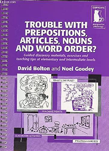 Buy Trouble With Prepositions , Articles , Nouns and Word Order ...