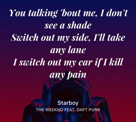 Starboy ~ The Weeknd | The weeknd, Song lyrics, Lyrics