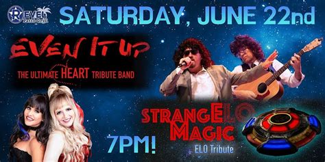 Heart Tribute - Even It Up & ELO Tribute - Strange Magic!, The Revel ...