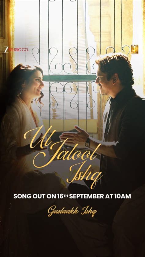 ‘Ul Jalool Ishq’ from Manish Malhotra’s Gustaakh Ishq Releases ...