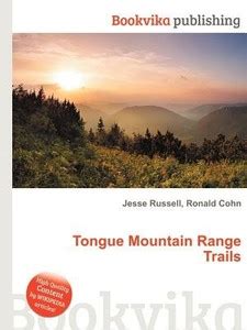 Tongue Mountain Range Trails: Buy Tongue Mountain Range Trails by ...