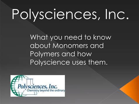 Polysciences - Monomers & Polymers | PPTX