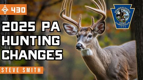 The Future of Pennsylvania Hunting - 2025 Regulations - PA Game ...