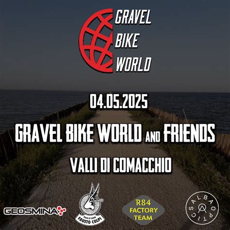 Gravel Bike World & Freinds - Valli di Comacchio (Evento solo su invito ...