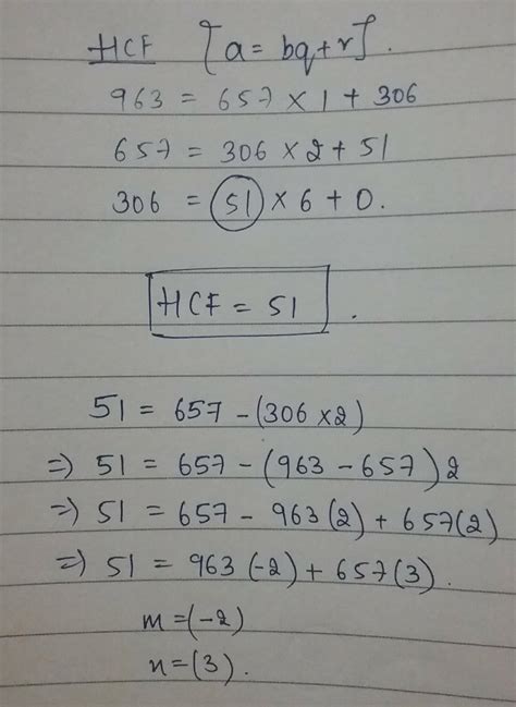 find the hcf of 963 and 657 in their terms m and n - Brainly.in