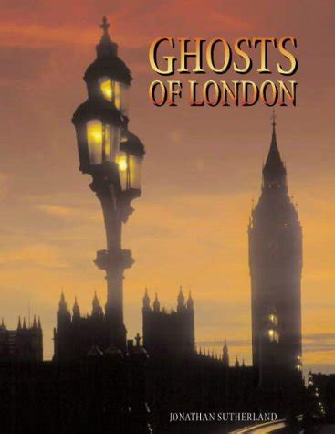 Ghosts of London : Sutherland, Jonathan: Amazon.in: Books
