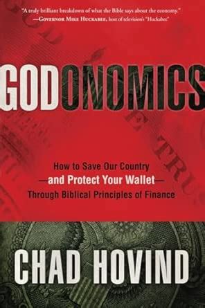 Godonomics: How to Save Our Country-and Protect Your Wallet-Through ...