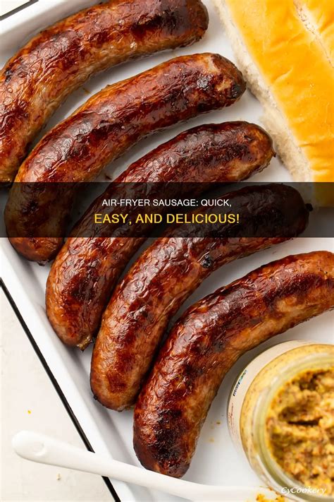 Air-Fryer Sausage: Quick, Easy, And Delicious! | CyCookery